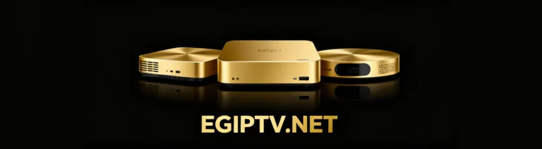 أفضل خدمة iptv egypt من EGIPTV.NET بجودة 8K